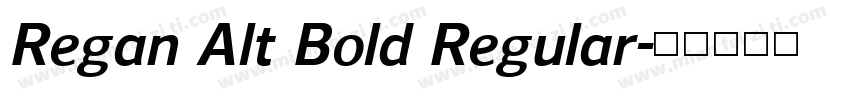 Regan Alt Bold Regular字体转换